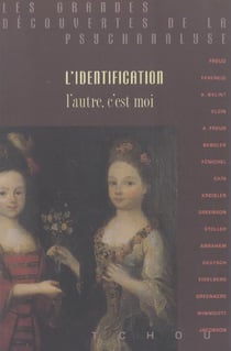 L'identification - l'autre, c'est moi