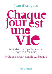 Chaque jour est une vie