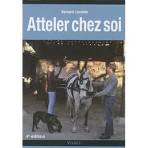 Atteler chez soi (4e édition)