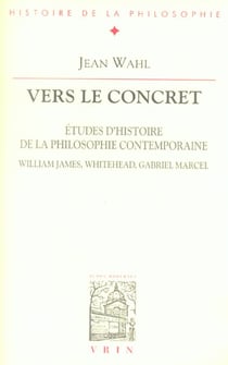 Vers le concert - études d'histoire de la philosophie contemporaine - William James, Whitehead et Gabriel Marcel