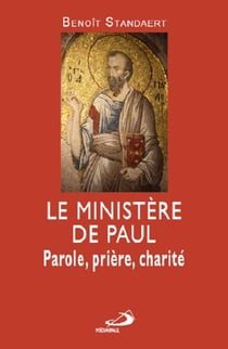 Le ministère de Paul - parole, prière, charité
