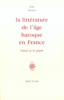 La littérature de l'âge baroque en France - Circé et le paon