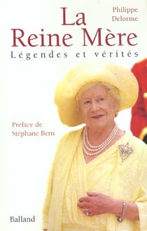 La reine-mere - legendes et verites
