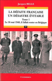 La défaite française - désastre inévitable