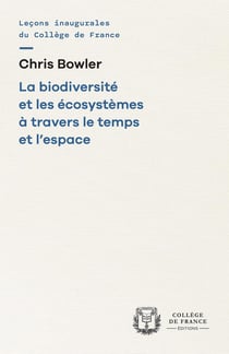 La Biodiversité et les écosystèmes à travers le temps et l'espace