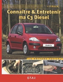 Connaître et entretenir ma C3 diesel