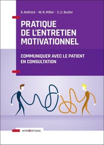 Pratique de l'entretien motivationnel - communiquer avec le patient en consultation