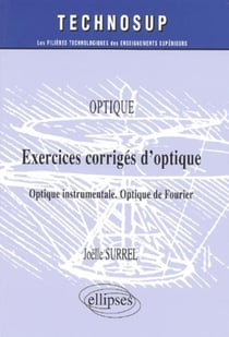 Exercices corrigés d'optique - Optique instrumentale - Optique de Fourier - Niveau A