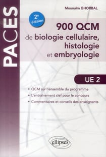 Ue2 - 900 qcm de biologie cellulaire, histologie et embryologie - 2e edition