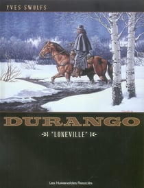 Durango Tome 7 : Loneville