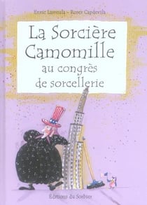 La sorciere camomille au congres de sorcellerie