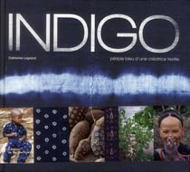 Indigo - périple bleu d'une créatrice textile