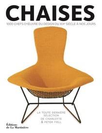 Chaises - 1000 chefs-d'oeuvre du design du XIXe siècle à nos jours