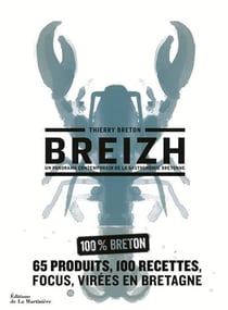 Breizh - un panorama contemporain de la gastronomie bretonne