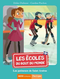 Les écoles du bout du monde t.2 - les patineurs de saint-arsène