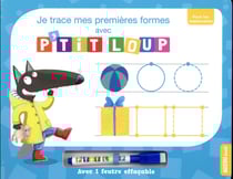 P'tit Loup : je trace mes premières formes avec P'tit Loup