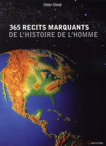 365 récits marquants de l'histoire de l'homme