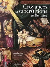 Croyances et superstitions en bretagne