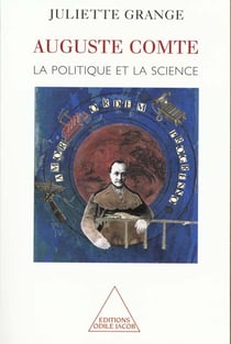 Auguste comte - la politique et la science