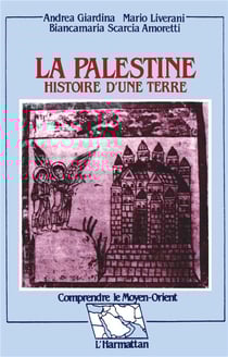 La Palestine - Histoire d'une terre