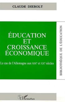 Éducation et croissance économique - le cas de l'allemagne aux xix et xx siècles