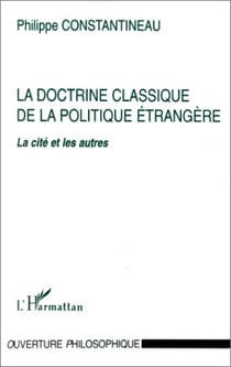 La doctrine classique de la politique étrangère : la cité et les autres