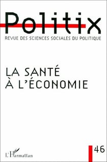 Revue politix Tome 46 : la santé à l'économie