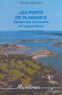 LES PORTS DE PLAISANCE : Equipements structurants de l'espace littoral
