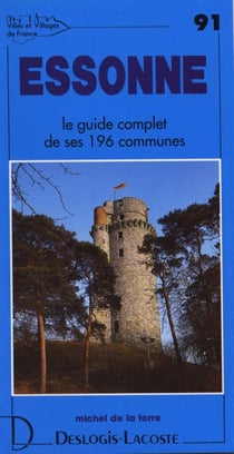 Essonne - le guide complet de ses 196 communes