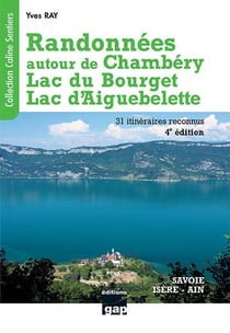 Randonnées autour de Chambéry : lac du Bourget, lac d'Aiguebelette