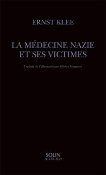 La medecine nazie et ses victimes