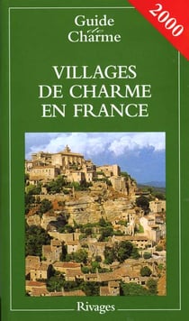 Villages de charme en france - edition 2001