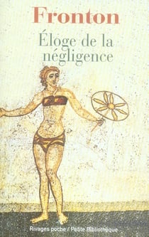 Eloge de la negligence