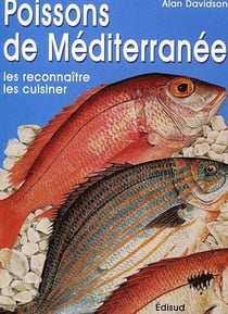 Poissons de la Méditerranée - les reconnaître, les cuisiner