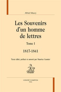 Les souvenirs d'un homme de lettres t.1 - 1817-1841