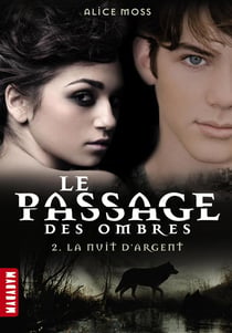 Le passage des ombres t.2 - la nuit d'argent