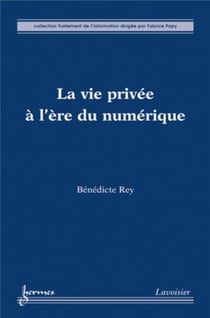 La vie privée à l'ère du numérique