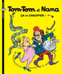 Tom-Tom et Nana Tome 15 : ça va chauffer ! (édition 2004)