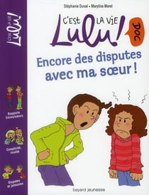 C'est la vie Lulu ! doc Tome 8 : encore des disputes avec ma soeur !