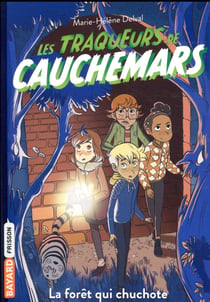 Les traqueurs de cauchemars Tome 1 : La forêt qui chuchote