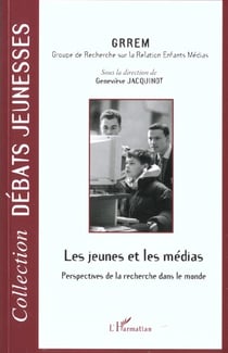 Les jeunes et les medias - perspectives de la recherche dans le monde