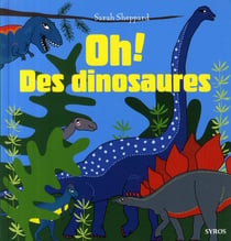 Oh ! des dinosaures