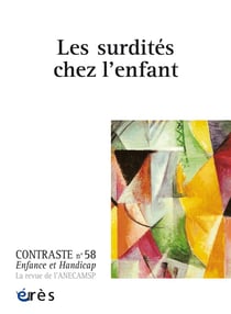Contraste n.58 : les surdités chez l'enfant