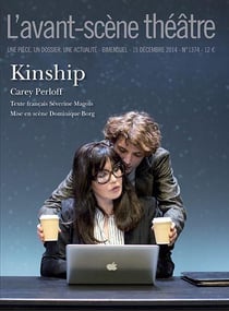 Revue L'Avant-scène théâtre n.1374 : kinship