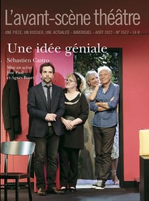 Revue L'Avant-scène théâtre n.1527 : une idée géniale