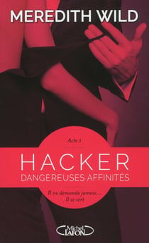 Hacker Tome 1 : dangereuses affinités