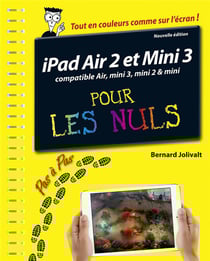 IPad Air 2 et Mini 3 pas à pas pour les nuls