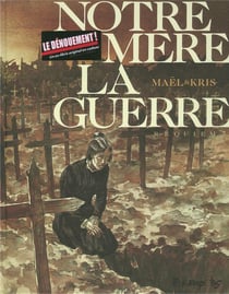 Notre mère la guerre t.4 - requiem