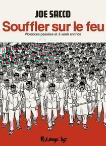 Souffler sur le feu : Violences passées et à venir en Inde