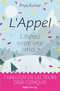 L'appel - libérez votre vrai moi interieur